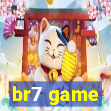 br7 game