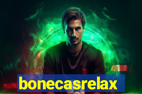 bonecasrelax