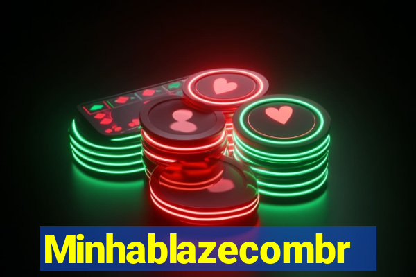 Minhablazecombr