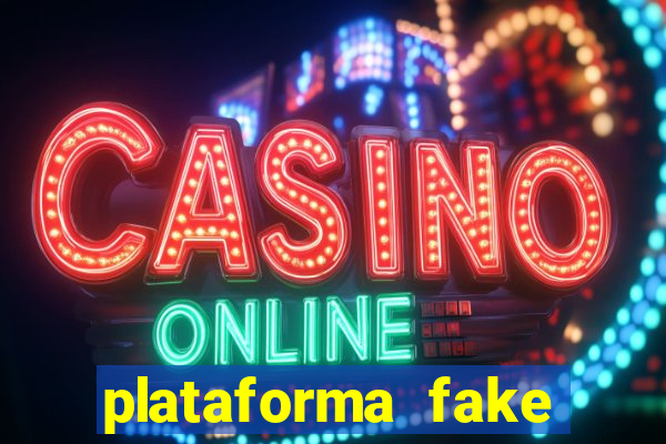 plataforma fake para jogar