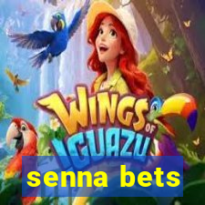 senna bets