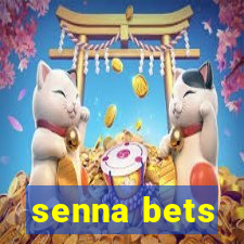 senna bets