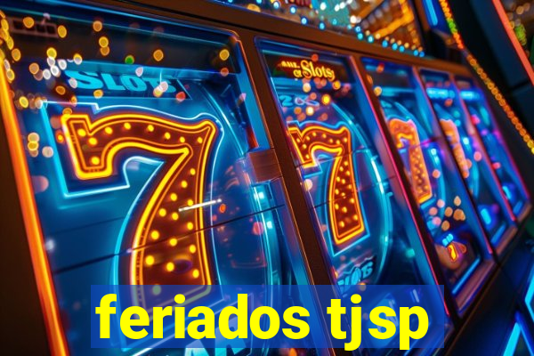 feriados tjsp