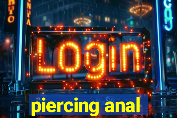 piercing anal