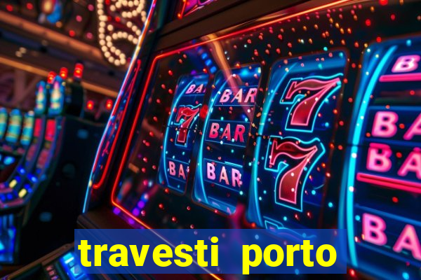 travesti porto velho fatal model