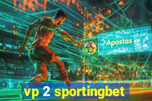 vp 2 sportingbet