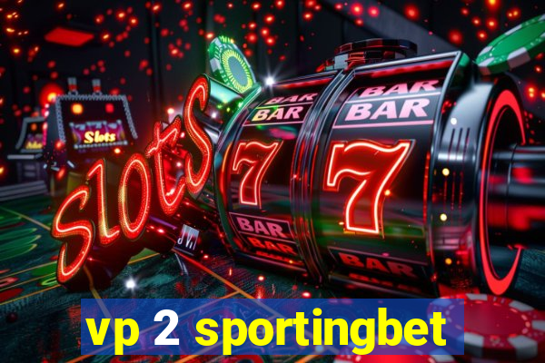 vp 2 sportingbet