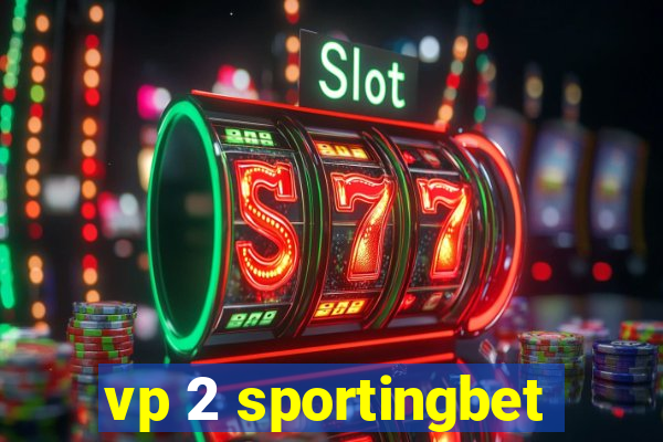 vp 2 sportingbet