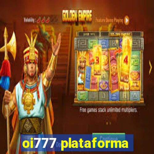 oi777 plataforma