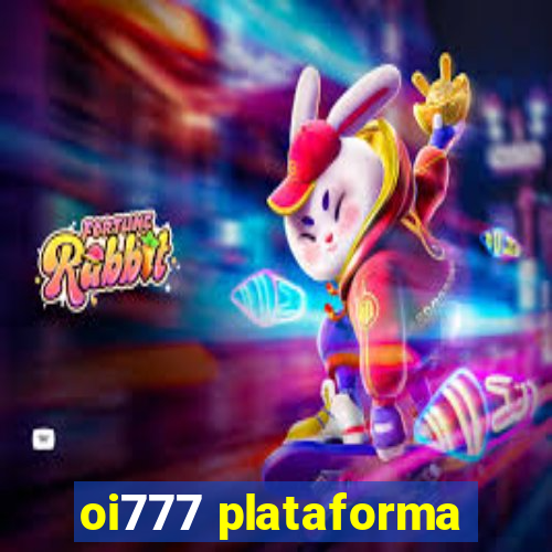 oi777 plataforma