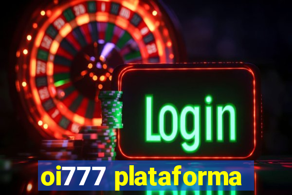 oi777 plataforma