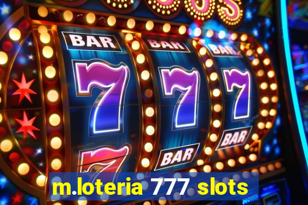 m.loteria 777 slots