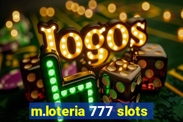 m.loteria 777 slots