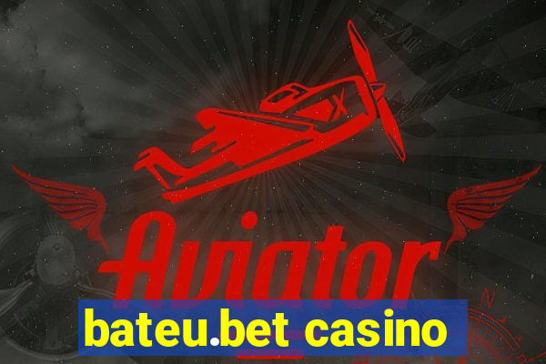 bateu.bet casino