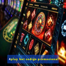 4play bet codigo promocional