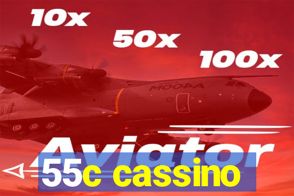 55c cassino