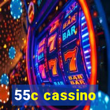 55c cassino