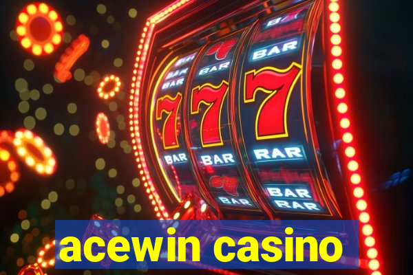 acewin casino