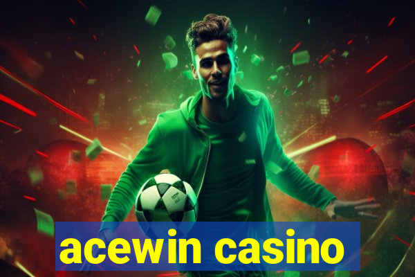 acewin casino