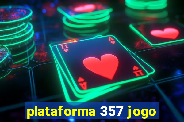 plataforma 357 jogo