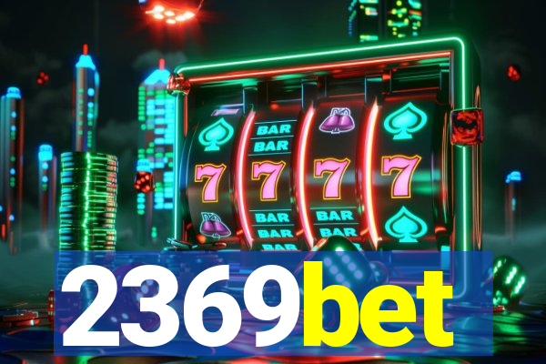 2369bet