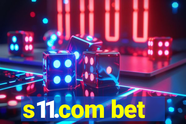 s11.com bet