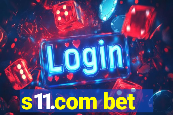 s11.com bet