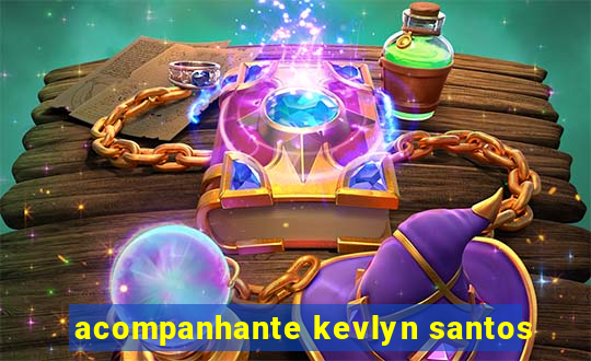 acompanhante kevlyn santos