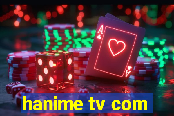 hanime tv com