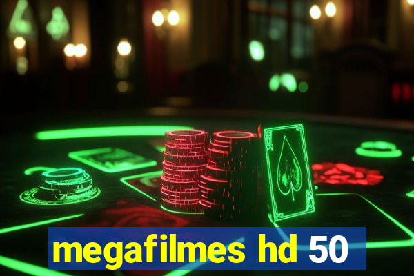 megafilmes hd 50