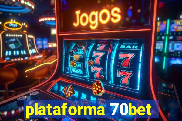 plataforma 70bet