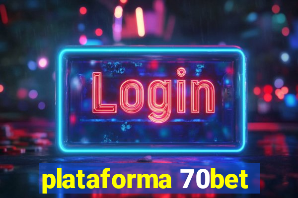 plataforma 70bet