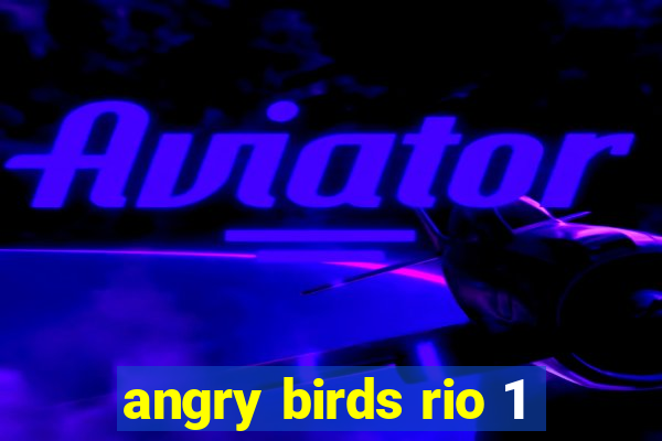 angry birds rio 1