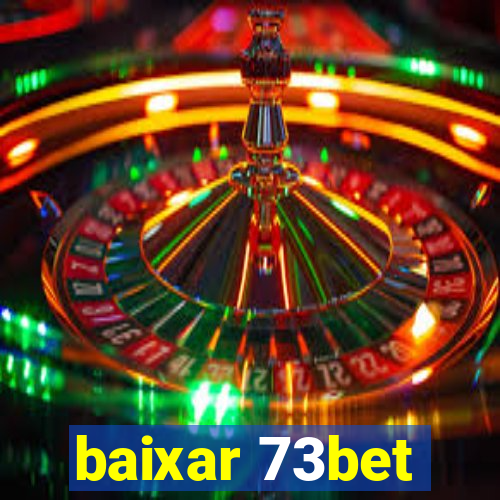 baixar 73bet