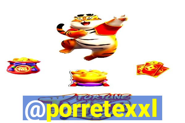 @porretexxl