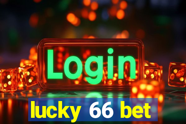 lucky 66 bet