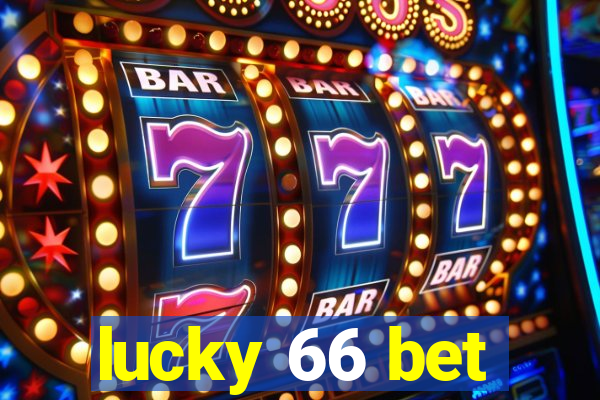 lucky 66 bet