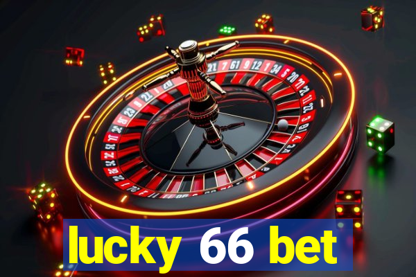 lucky 66 bet