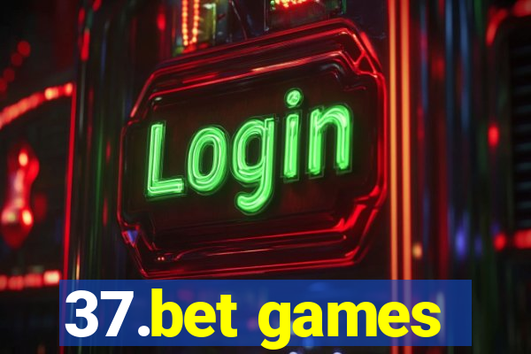 37.bet games