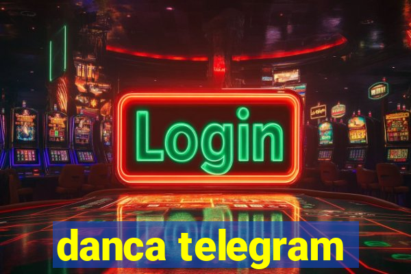 danca telegram