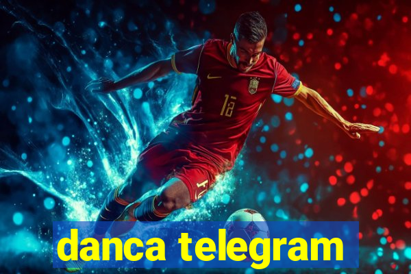 danca telegram