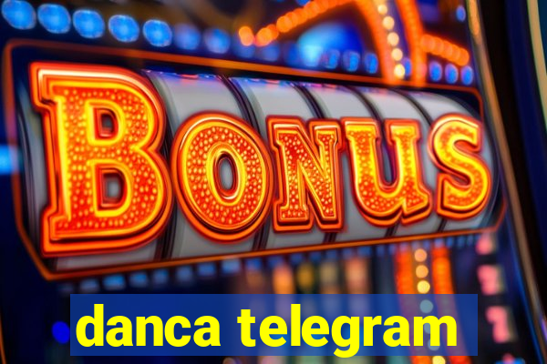 danca telegram