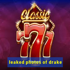 leaked photos of drake