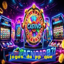 jogos da pp que pagam bem