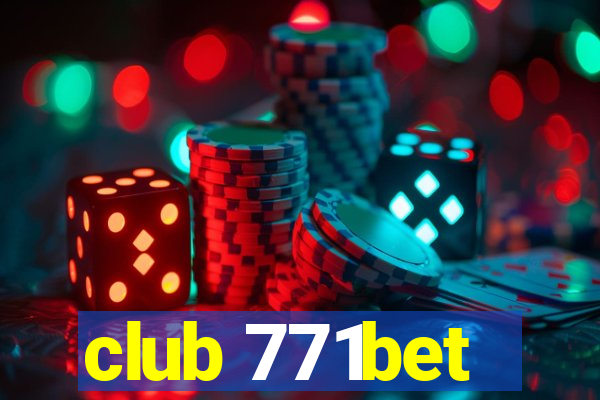 club 771bet