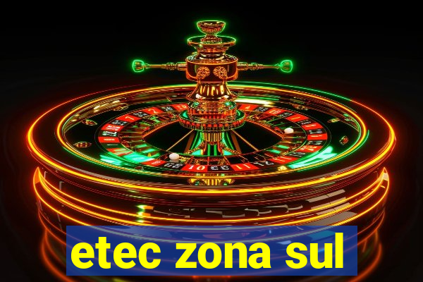 etec zona sul