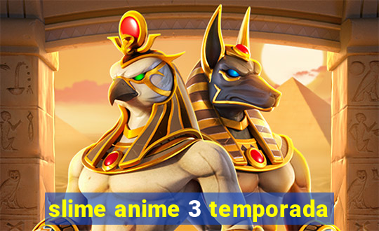 slime anime 3 temporada