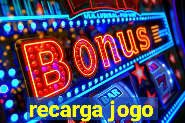 recarga jogo