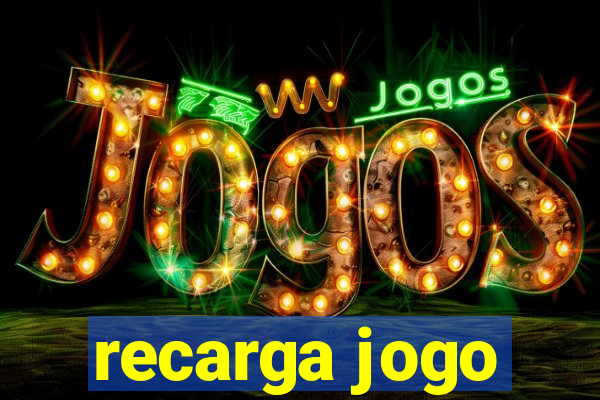 recarga jogo