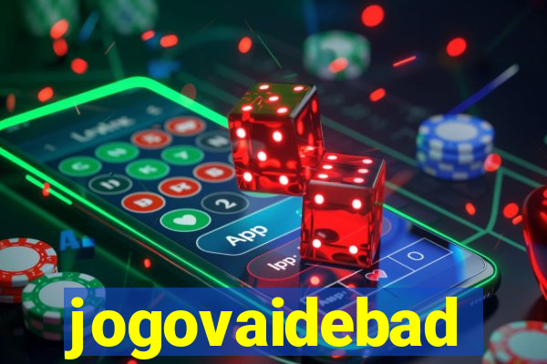 jogovaidebad